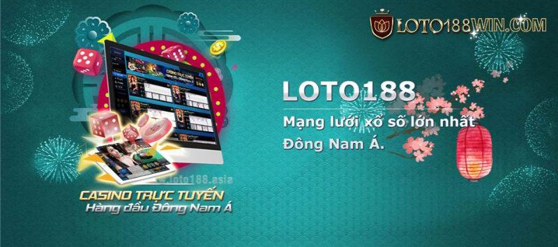 Những ưu điểm nổi bật của Loto 188